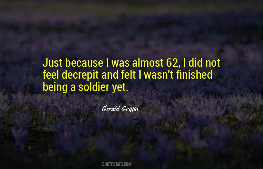 Being A Soldier Quotes #1539129