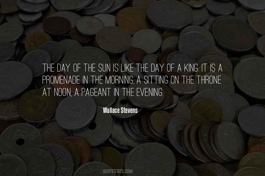 Like The Morning Sun Quotes #160567