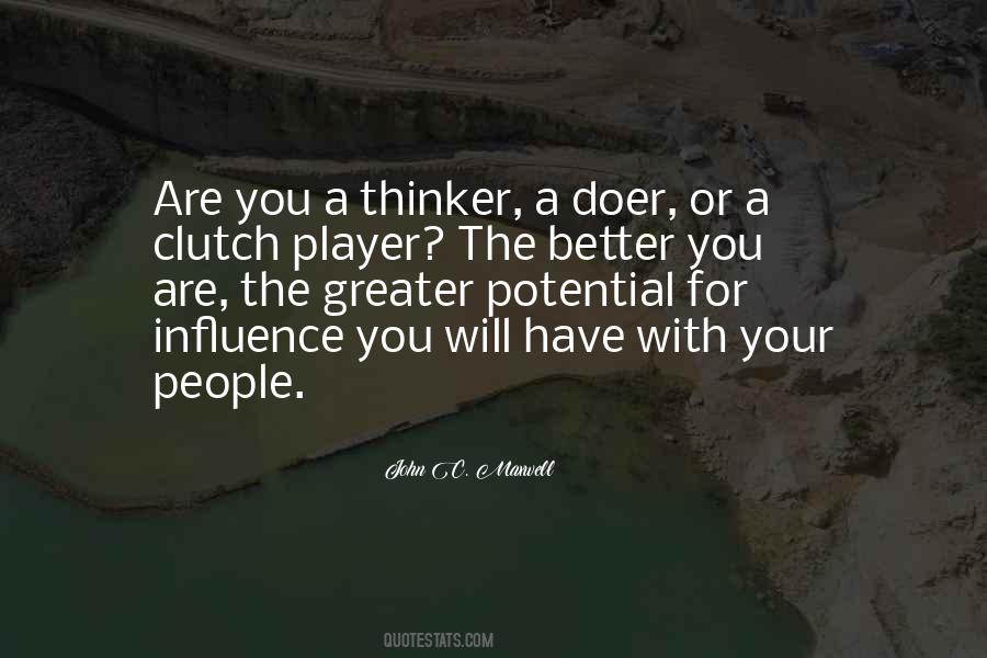 Thinker And Doer Quotes #1135862