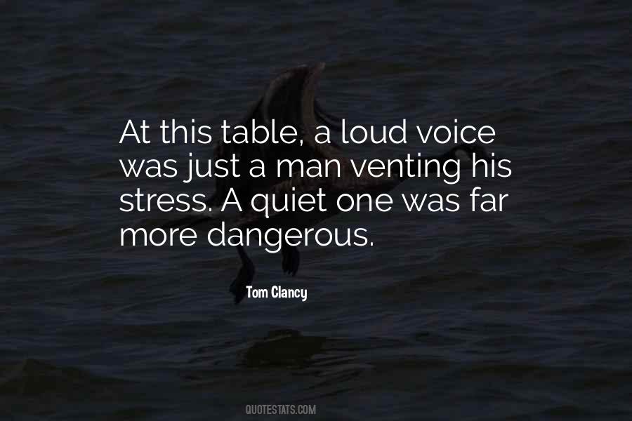 Loud Voice Quotes #1090115