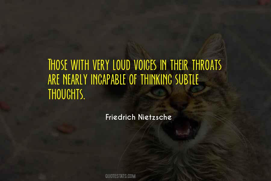 Loud Voice Quotes #1235336