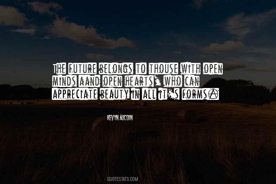 Quotes On Open Hearts And Minds #1082437