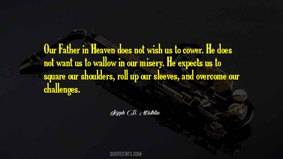 Quotes On Our Father In Heaven #24097