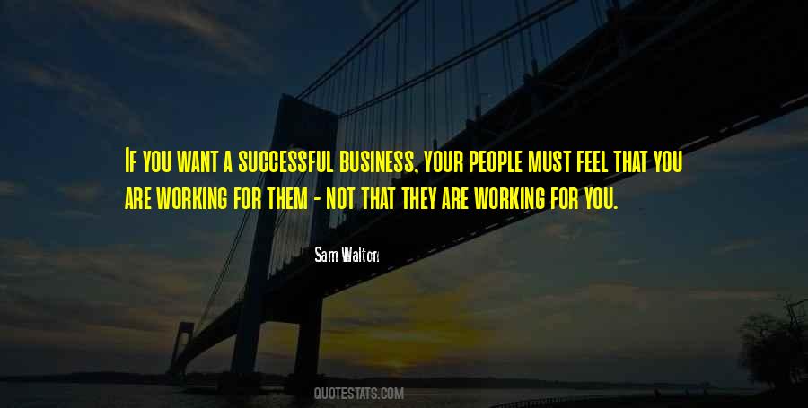 You Are A Business Quotes #247222