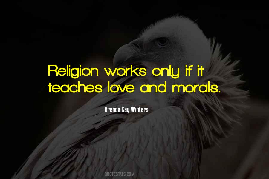 Morals Love Quotes #1390724