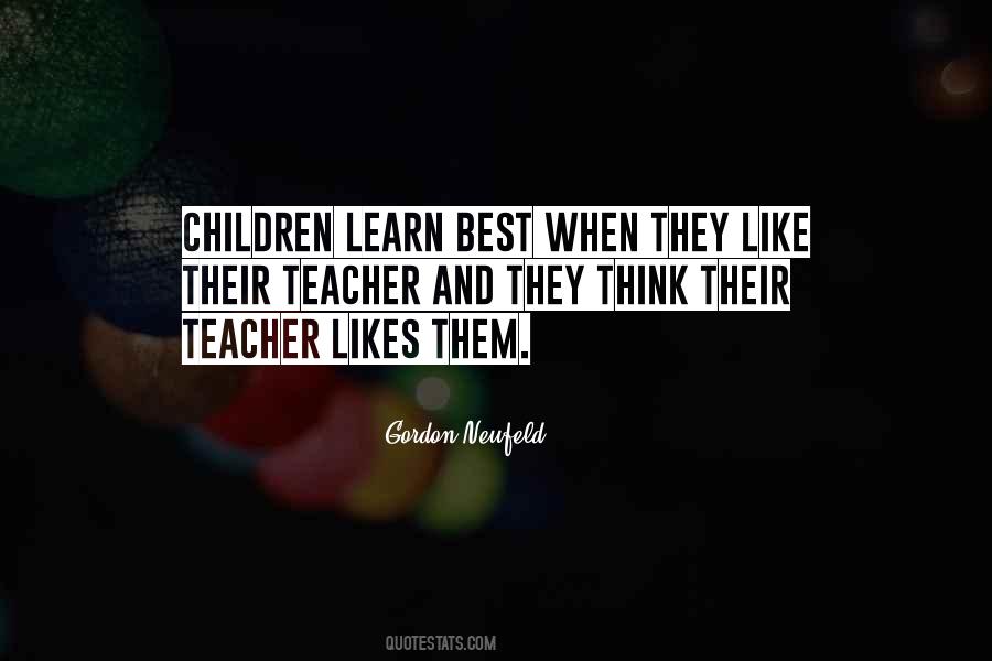 Children Learn Quotes #1186031