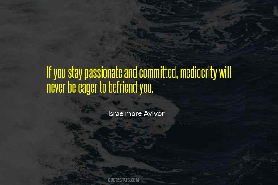 Quotes On Passion And Commitment #1643303