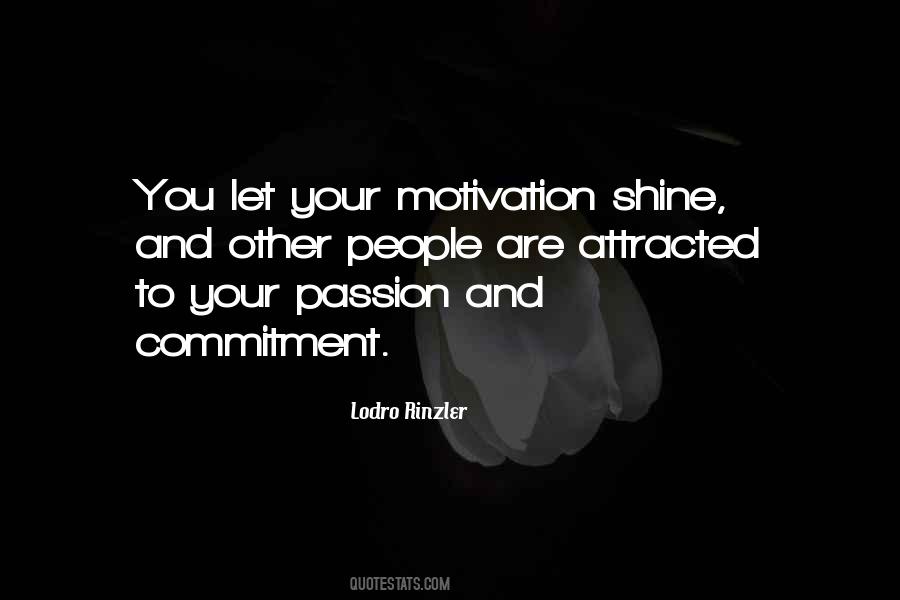 Quotes On Passion And Commitment #655646