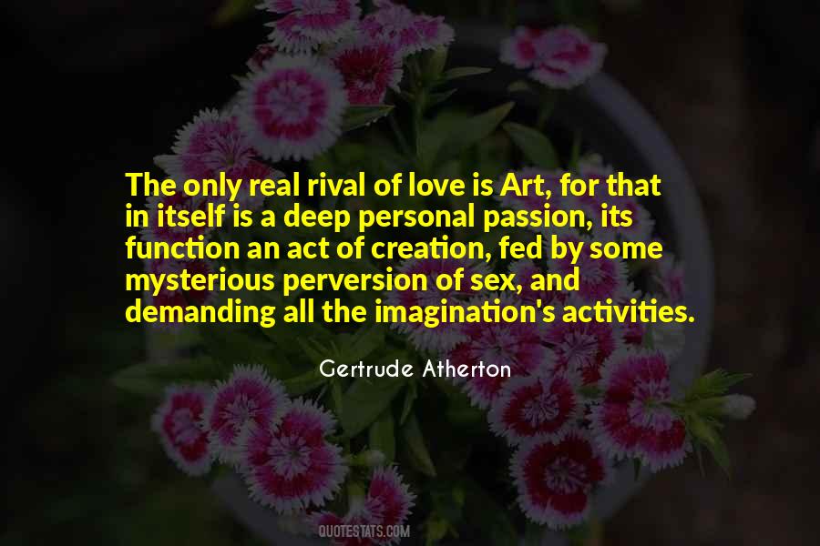 Quotes On Passion For Art #1109592