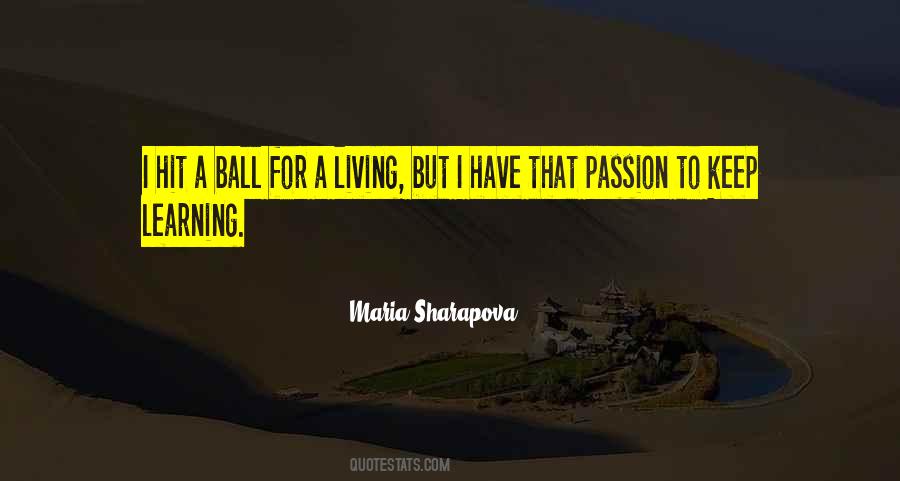 Quotes On Passion For Learning #1445869