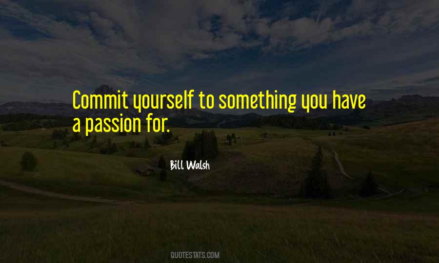 Quotes On Passion For Something #944190