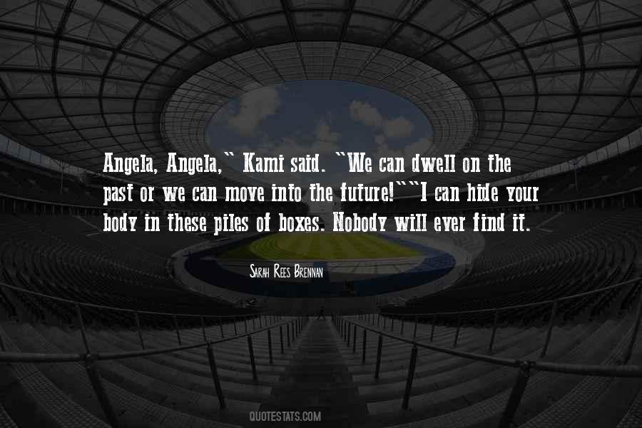 Move The Body Quotes #883833