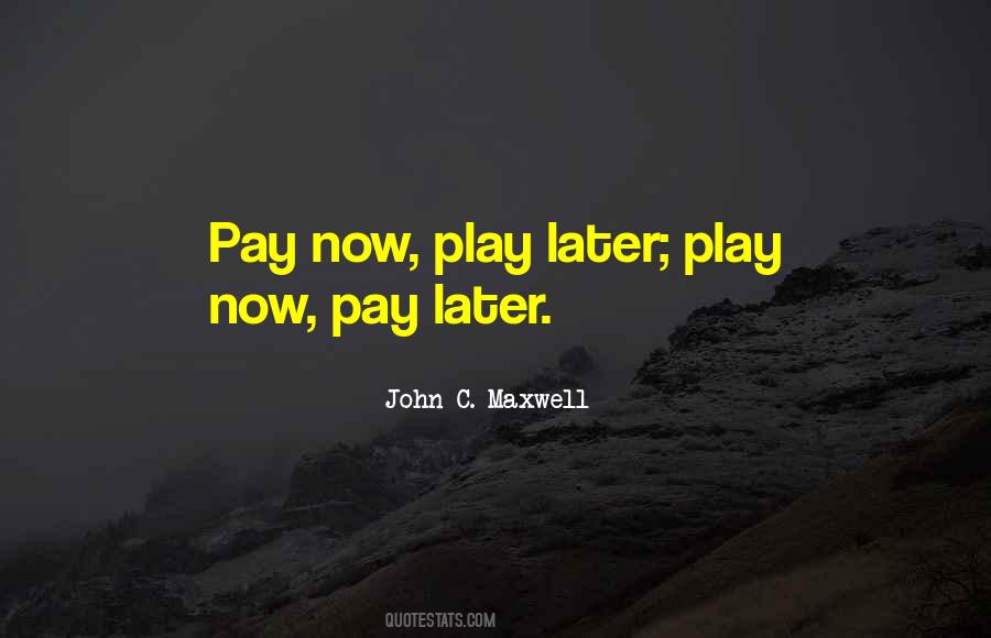 Quotes On Pay For Play #1171981