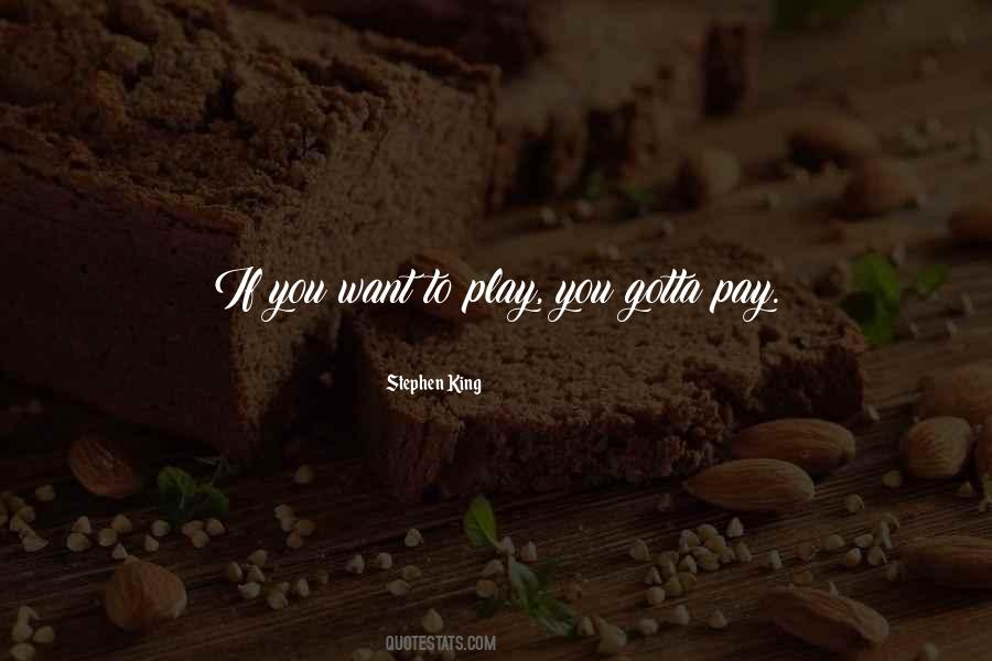 Quotes On Pay For Play #457896