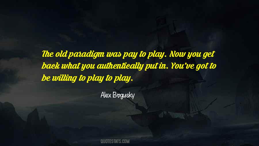 Quotes On Pay For Play #484145