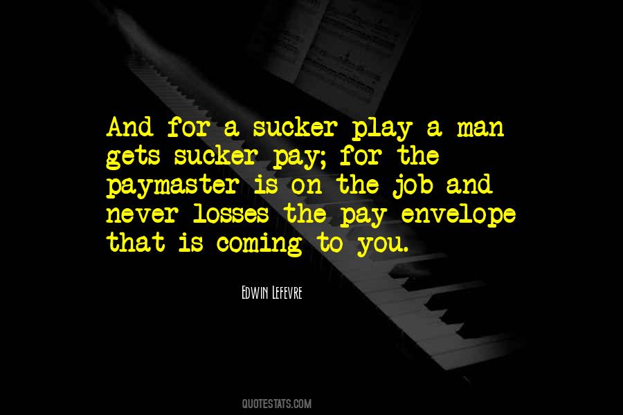 Quotes On Pay For Play #658155