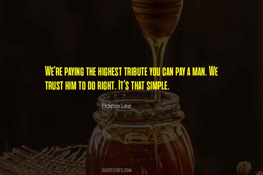 Quotes On Paying Tribute #152879