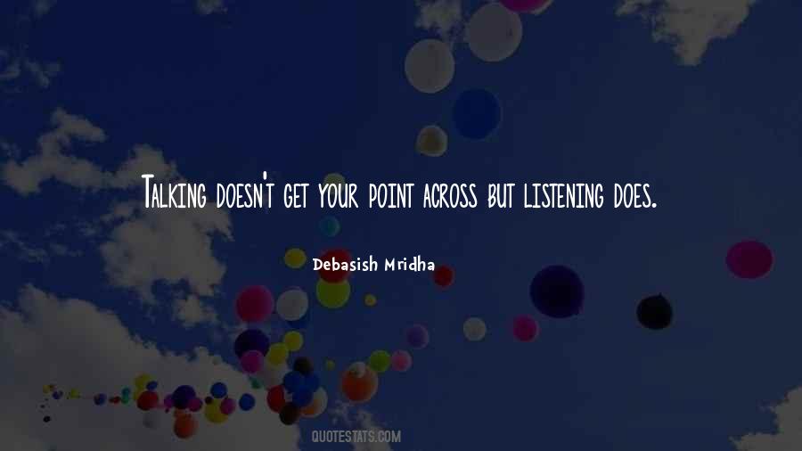Listening Does Quotes #1665433