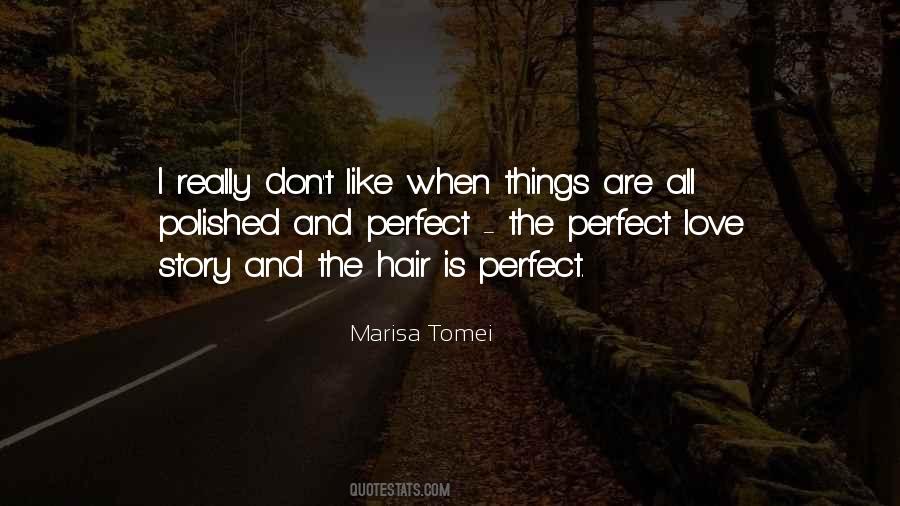 Quotes On Perfect Love Story #906689