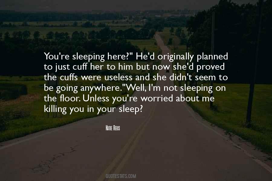 Quotes About Not Sleeping In #1143193