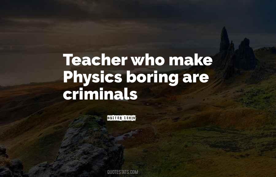 Quotes On Physics Teacher #1173250