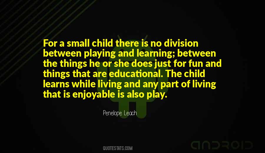 Quotes On Play And Learning #498702