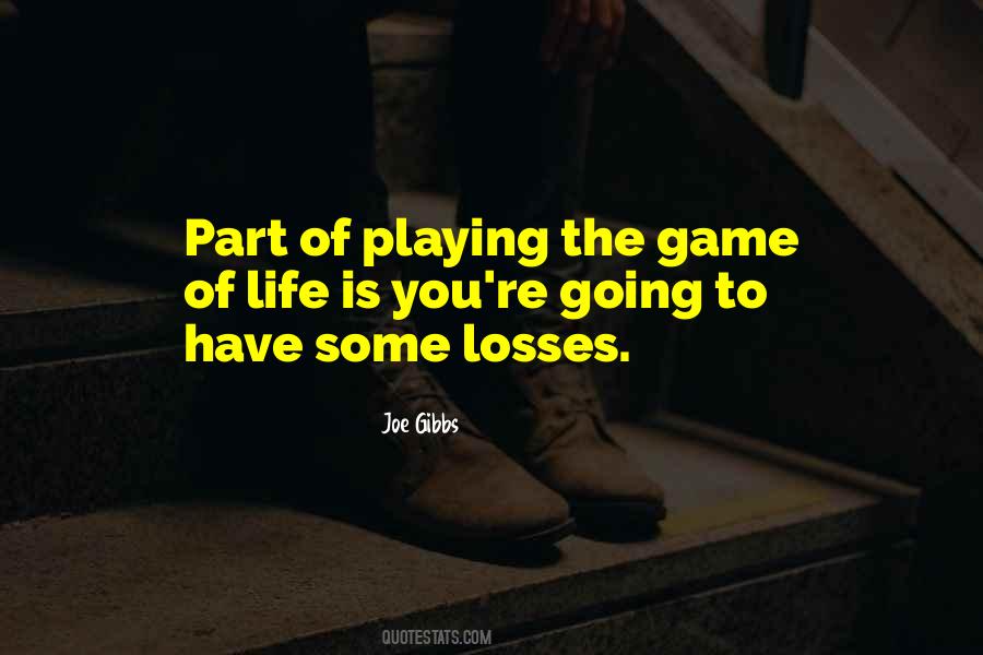 Quotes On Playing The Game #320385