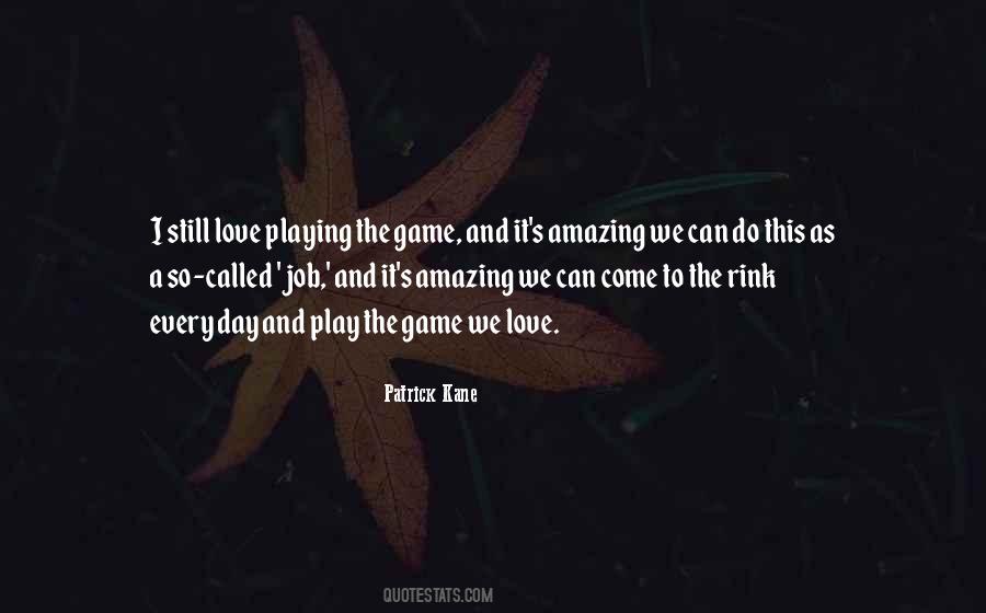 Quotes On Playing The Game #356102
