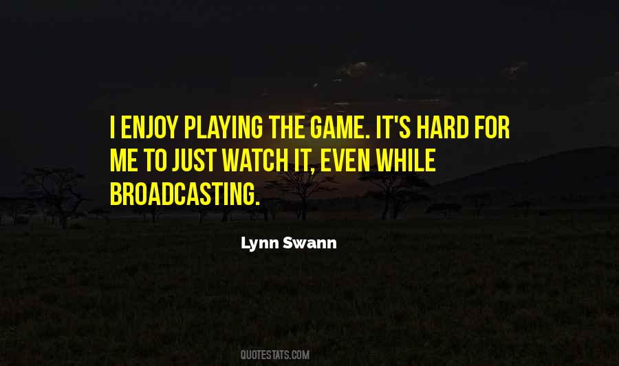 Quotes On Playing The Game #369441
