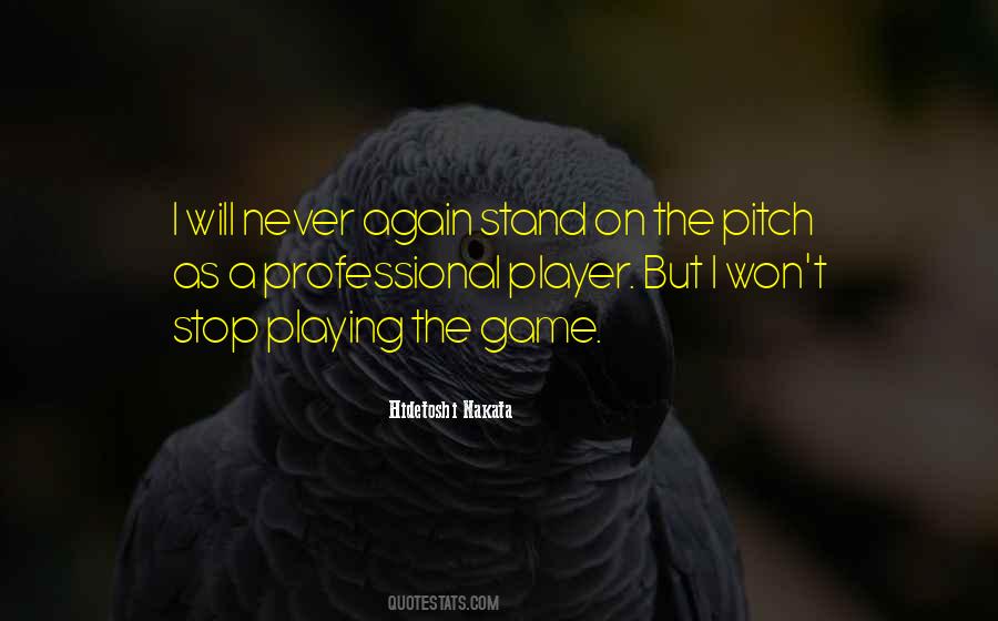 Quotes On Playing The Game #425281