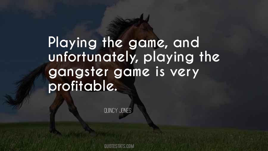 Quotes On Playing The Game #520400