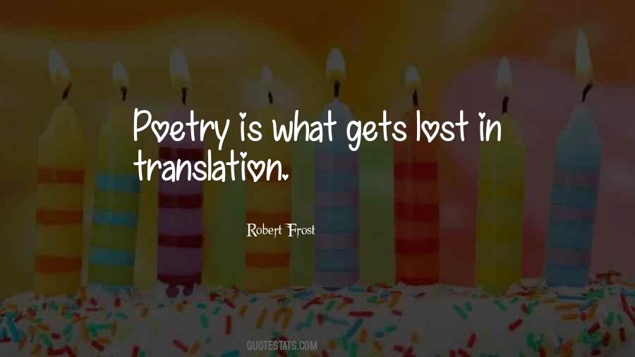 Quotes On Poetry Translation #1688374