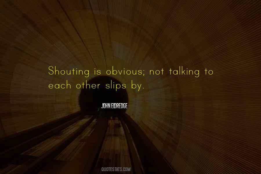 Quotes About Not Shouting #1560856