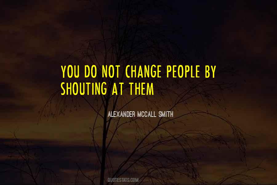 Quotes About Not Shouting #1657482