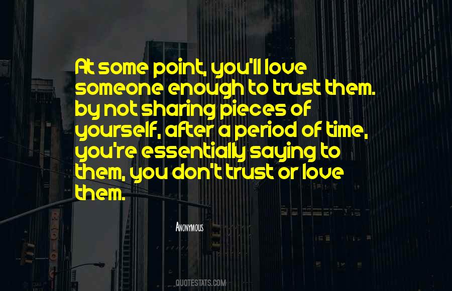 Quotes About Not Sharing Love #298108