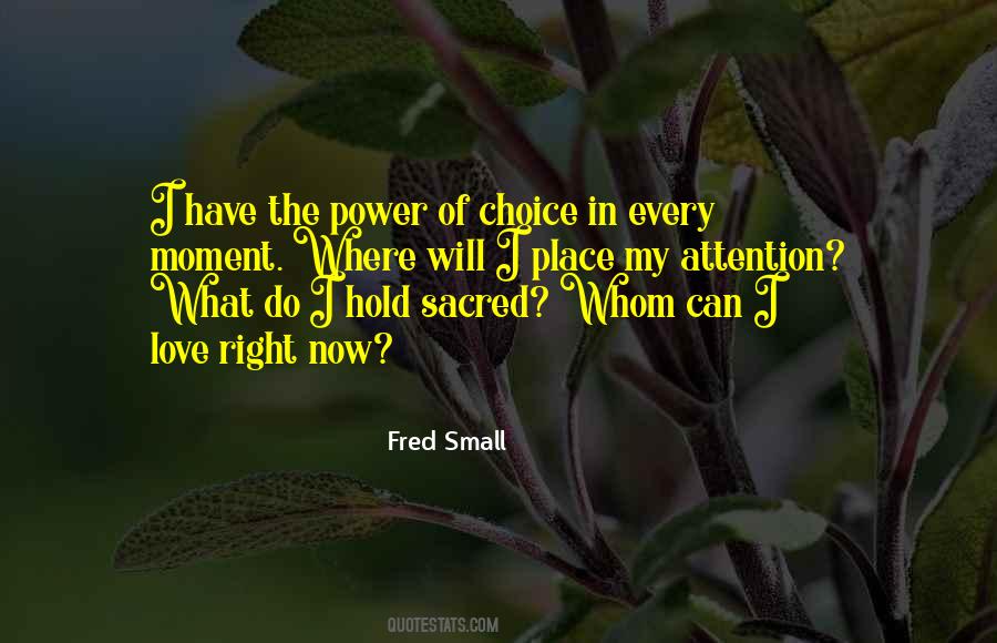 Sacred Choices Quotes #329446