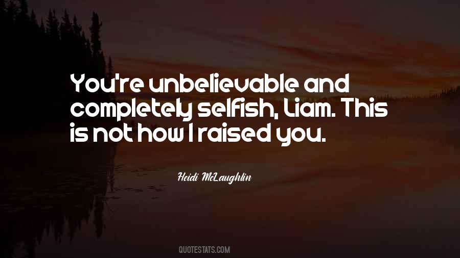 Quotes About Not Selfish #82791