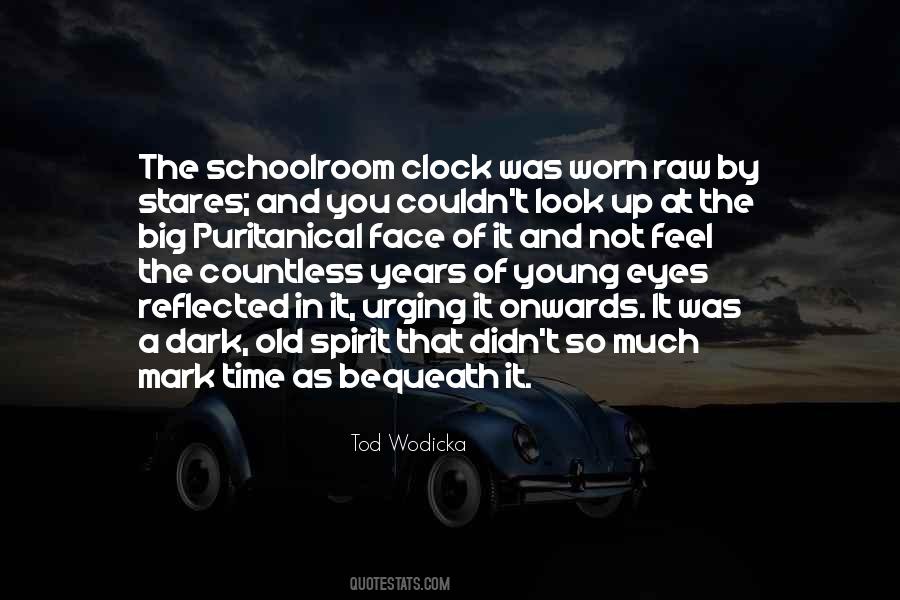 Schoolroom Clock Quotes #979562
