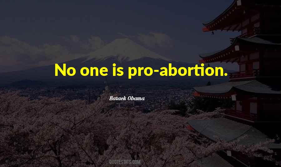 Quotes On Pro Abortion #237370