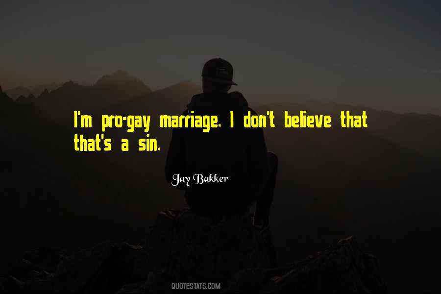 Quotes On Pro Gay Marriage #157893