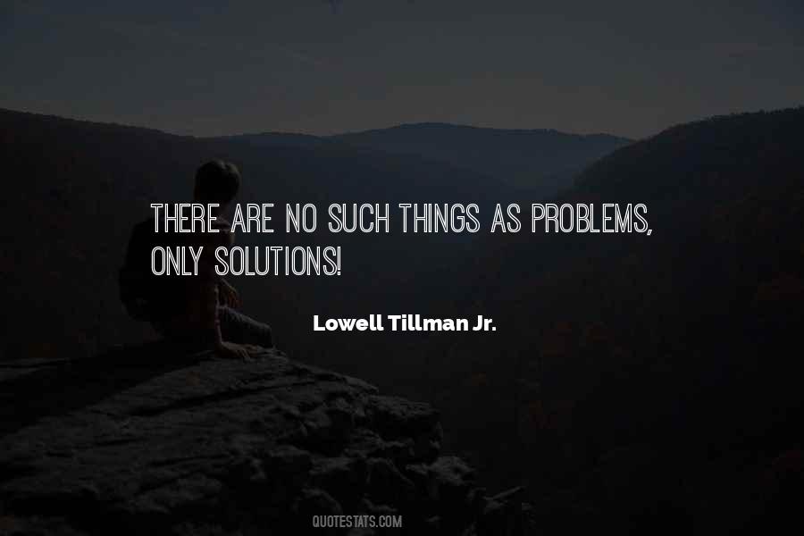 Quotes On Problems And Their Solutions #134685