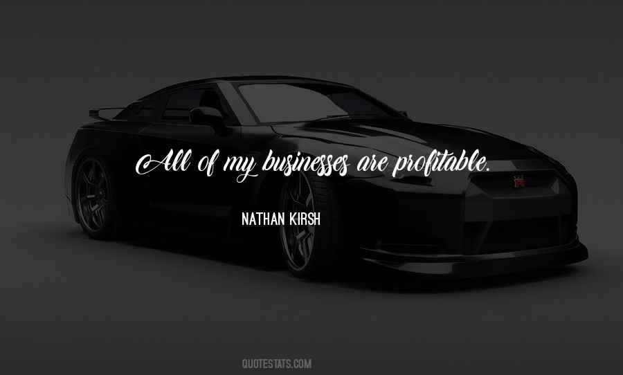 Quotes On Profitable Businesses #1320946