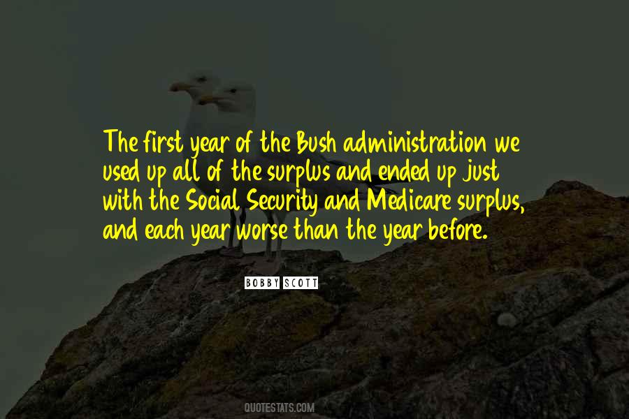 Bush Administration Quotes #494459