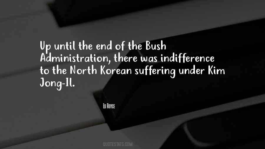 Bush Administration Quotes #720444