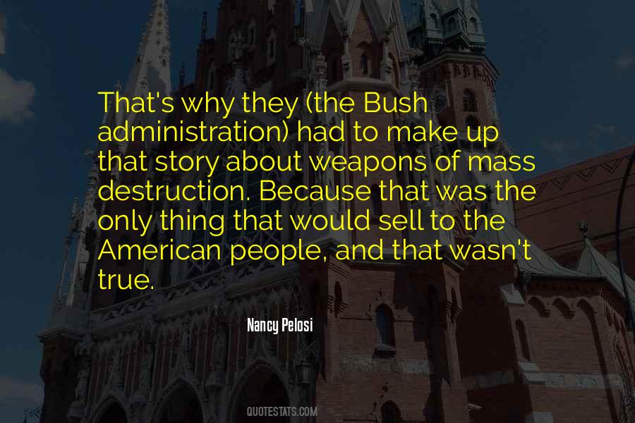 Bush Administration Quotes #810345