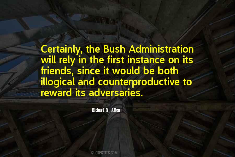 Bush Administration Quotes #849333