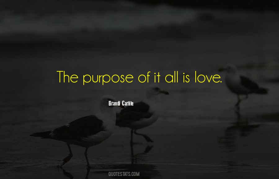 Quotes On Purpose Of Love #184147