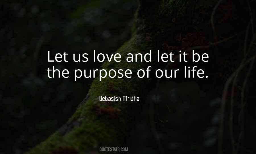 Quotes On Purpose Of Love #266436