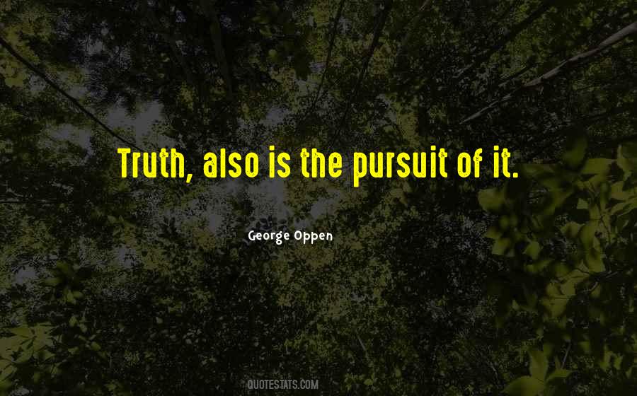 Quotes On Pursuit Of Truth #821292