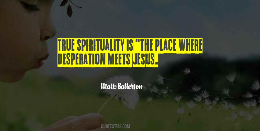 True Spirituality Quotes #549064